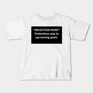 Banned Words Inflection Point Kids T-Shirt